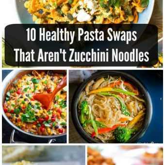 10 Healthy Pasta Swaps That Aren’t Zucchini Noodles