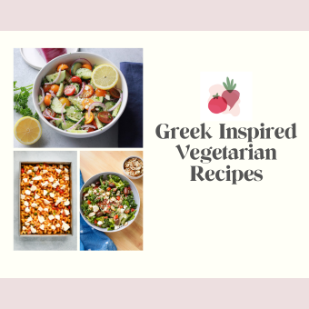 Greek Inspired Vegetarian Recipes